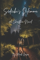 Sedecki's Dilemma: A Christian Novel B0CLLQG179 Book Cover