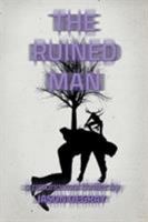 The Ruined Man 099806727X Book Cover