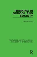 Thinking in School and Society (Philosophy of Education Research Library) 1138693073 Book Cover