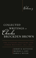 Collected Writings of Charles Brockden Brown / Editorial Board, Philip Barnard (Textual Editor), Raymond A. Craig, Fritz Fleischmann, Mark L. Kamrath (General Editor), Shirley Samuels, Wil Verhoeven 1611484561 Book Cover