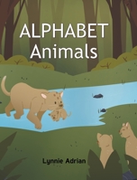 Alphabet Animals B0B2YN6BSS Book Cover