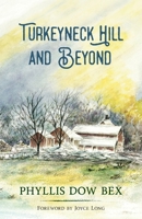 Turkeyneck Hill and Beyond B0DX7HB4F5 Book Cover