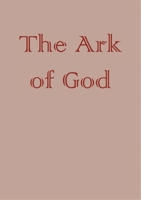 The Ark of God: The Evolution of Foliate Capitals in the Paris Basin Before 1170--The Archaic Capitals Prior to 1130 (The Creation of Gothic Architecture, Vol. III B: An Illustrated Thesaurus) 0959600590 Book Cover