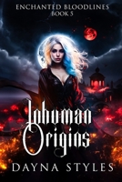 Inhuman Origins: Enchanted Bloodlines Book 5 B0DX78KQLK Book Cover