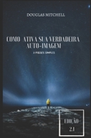Você sabe sua verdadeira Autoimagem ?: Descubra sua verdadeira autoimagem (Portuguese Edition) B0F5GJZW74 Book Cover