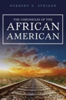 The Chronicles of the African American 1524671487 Book Cover