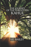 The Journey of the Forgotten Kahul 0620909714 Book Cover
