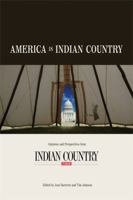 America Is Indian Country: Opinions And Perspectives from Indian Country Today 155591537X Book Cover