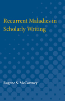 Recurrent Maladies in Scholarly Writing 0472751662 Book Cover
