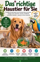 Das Richtige Haustier Für Sie (German Edition) B0HK6XK4DY Book Cover
