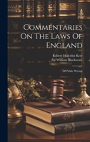 Commentaries On The Laws Of England: Of Public Wrongs 1022609394 Book Cover