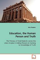 Education, the Human Person and Truth 3639171551 Book Cover