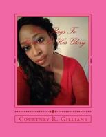From Rags to Riches in His Glory 1545332355 Book Cover