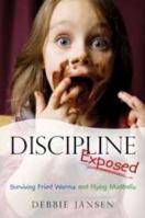 Discipline Exposed 1414112327 Book Cover