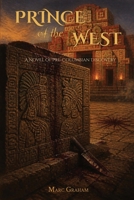 Prince of the West: A Novel of Pre-Columbian Discovery B0H9YMDRXF Book Cover