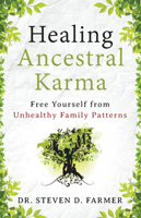 Healing Ancestral Karma: Free Yourself from Unhealthy Family Patterns 1938289331 Book Cover