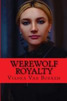 Werewolf Royalty 1366447794 Book Cover