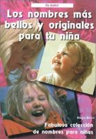 Los Nombres màs Bellos y Originales para tu Niña 9706061703 Book Cover