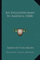 An Englishwoman in America 1018981578 Book Cover