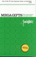 Mega Gifts: Who Gives Them, Who Gets Them 0931028396 Book Cover