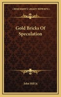Gold bricks of speculation (American farmers and the rise of agribusiness) 1163303208 Book Cover