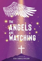 The Angels Are Watching 1953156908 Book Cover
