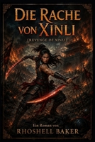Revenge of Xinli (German) (German Edition) B0H32PSCV5 Book Cover