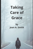 Taking Care of Grace B0858TGC9H Book Cover