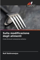 Sulla modificazione degli alimenti (Italian Edition) 6209762514 Book Cover