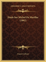 Etude Sur Michel De Marillac 1120404886 Book Cover