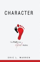 Character The Path that God Walks 1545622604 Book Cover