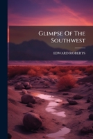 Glimpse Of The Southwest 1246770784 Book Cover