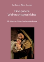 Eine queere Weihnachtsgeschichte: Die Geburt des Herrn in einer zeitgemäßen Fassung 3949054103 Book Cover
