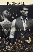 Unspoken Care B0GCVRTBL4 Book Cover