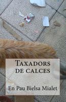 Taxadors de Calces 1482626357 Book Cover