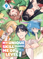 My Unique Skill Makes Me Op Even at Level 1 Vol 9 (Light Novel) 1647294932 Book Cover