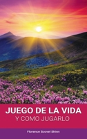 El Juego de la Vida y Como Jugarlo 163823129X Book Cover