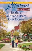 Healing Autumn's Heart 0373877013 Book Cover