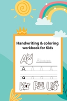 Handwriting & coloring workbook for kids: Preschool Practice alphabet, Tracing Books for Toddlers B08HSB4M9Q Book Cover