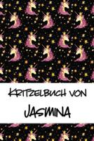 Kritzelbuch Von Jasmina : Kritzel- und Malbuch Mit Leeren Seiten F?r Deinen Personalisierten Vornamen 1077828667 Book Cover