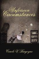 Unforseen Circumstances 1796085243 Book Cover