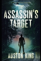 The Assassin's Target: CIA Assassin B0BW36MHN4 Book Cover