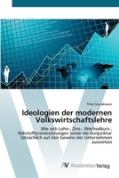 Ideologien der modernen Volkswirtschaftslehre 3639410726 Book Cover