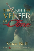 Through the Veneer of Time: Irish Time Travel Romantic Suspense 195903619X Book Cover