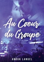 Au coeur du groupe (French Edition) B0BZMHDFPC Book Cover