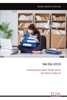 Nel-Est-2019: Instrumento para Medir Nivel de Estrés Laboral (Spanish Edition) 9999334423 Book Cover