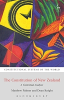 The Constitution of New Zealand: A Contextual Analysis 1849469032 Book Cover