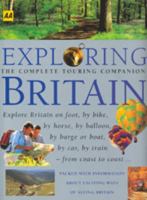 AA Exploring Britain: The Complete Touring Companion 0749539755 Book Cover