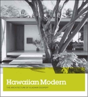 Hawaiian Modern: The Architecture of Vladimir Ossipoff (Honolulu Academy of Arts) 0300214162 Book Cover