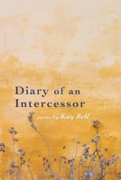 Diary of an Intercessor 1646623916 Book Cover